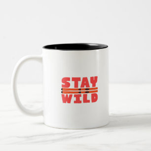 Caneca De Café Em Dois Tons Fique Selvagem