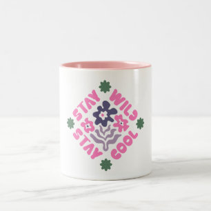 Caneca De Café Em Dois Tons Fique Selvagem Fique Legal Floral Retro