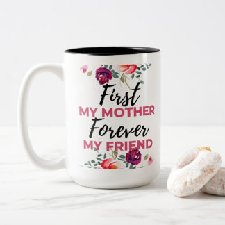 Caneca De Café Em Dois Tons First My Mother Forever My Friend black