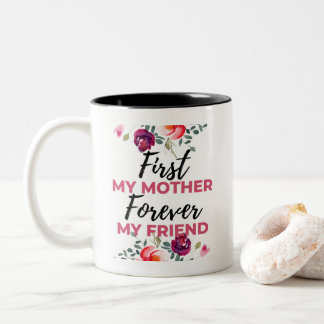Caneca De Café Em Dois Tons First My Mother Forever My Friend black