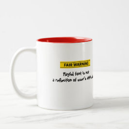 Caneca De Café Em Dois Tons Fonte Divertida de Alerta Justo e Negrito