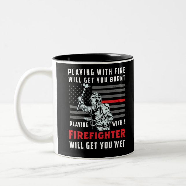 Caneca De Café Em Dois Tons FUNNY FIREFIGHTER: Playing With Fire Will Get You (Esquerda)