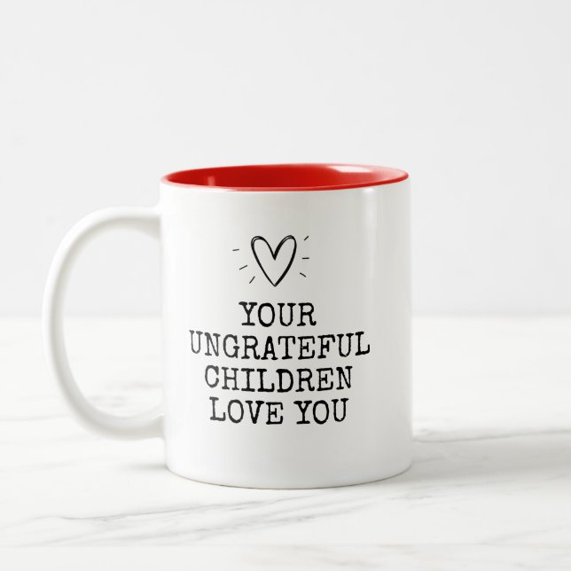 Caneca De Café Em Dois Tons Funny Modern Ungrateful Children Mothers Day (Esquerda)