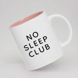 Caneca De Café Em Dois Tons Funny No Sleep Club Mom Mug Gift for Mother's Day