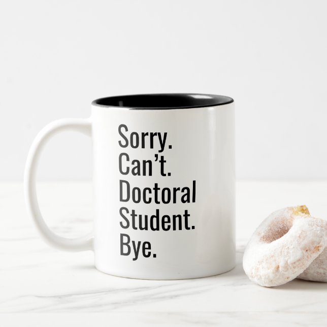Caneca De Café Em Dois Tons Funny PhD Graduation Gift Doctoral Student Excuse  (Com Donut)