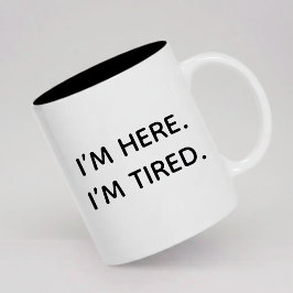 Caneca De Café Em Dois Tons Funny Tired Coffee Mug Gift for Her or Coworkers
