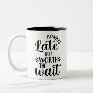 Caneca De Café Em Dois Tons Gestão do tempo sempre atrasada, mas vale a pena a