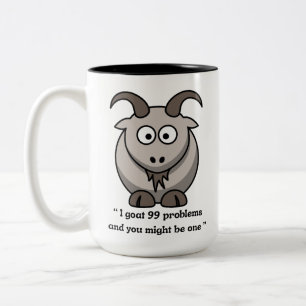 Caneca De Café Em Dois Tons Goat Mug - ''Eu tenho 99 problemas e você pode ser