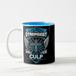 Caneca De Café Em Dois Tons God Made The Strongest And Named Them Culp