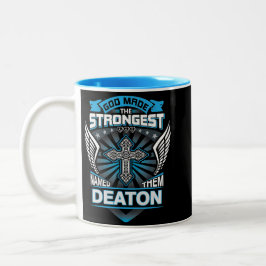 Caneca De Café Em Dois Tons God Made The Strongest And Named Them Deaton