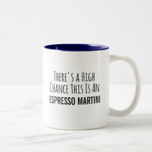 Caneca De Café Em Dois Tons Há uma Grande Chance de que isto seja um Espresso 