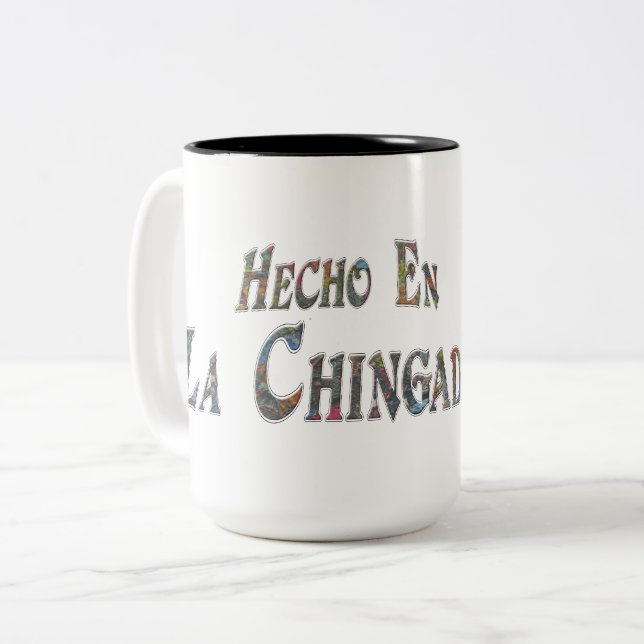 Caneca De Café Em Dois Tons Hecho En La Chingada (Frente Esquerda)