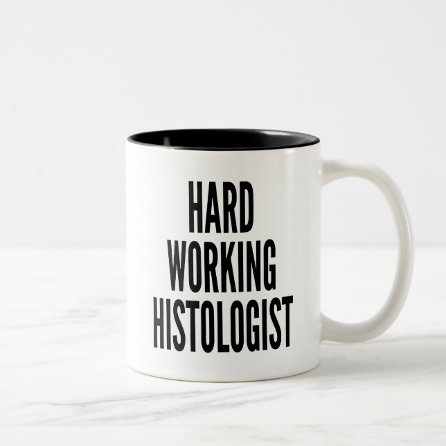 Caneca De Café Em Dois Tons Histologista de Trabalho do duro (Direita)