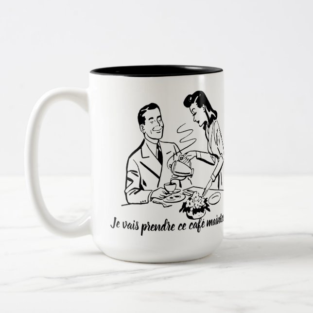 Caneca De Café Em Dois Tons Homem chauvinista - eu tomarei esse café agora (Esquerda)