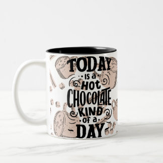 Caneca De Café Em Dois Tons Hot Chocolate Kind of Day