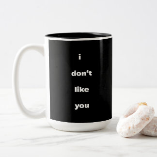 Caneca De Café Em Dois Tons Humor de Piada de Não Gosto de Você