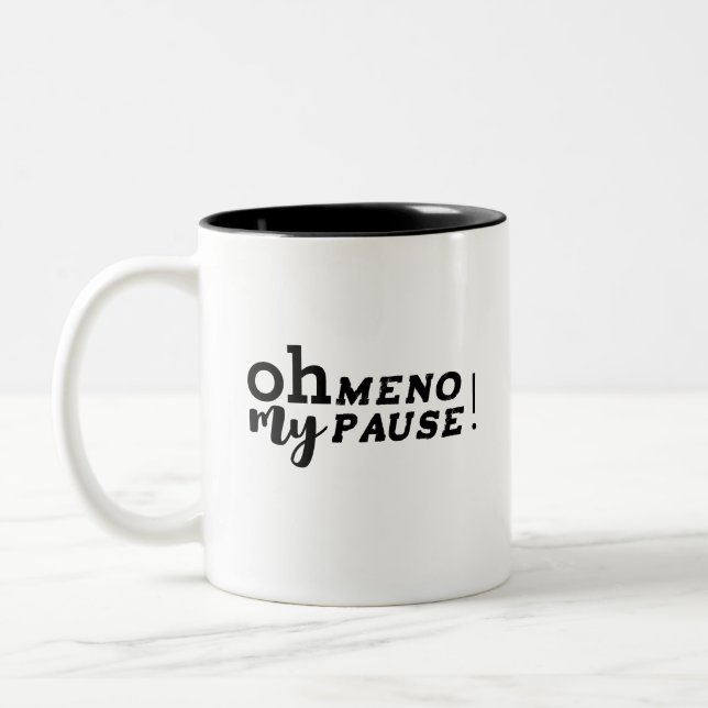Caneca De Café Em Dois Tons Humorístico, minha menopausa! (Esquerda)