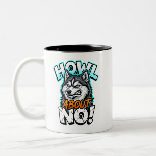 Caneca De Café Em Dois Tons Husky Siberiano Uiva Sobre Nada Engraçado Sarcásti