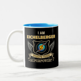 Caneca De Café Em Dois Tons I Am EICHELBERGER What's Your Superpower