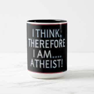 Caneca De Café Em Dois Tons I Think, Therefore I Am...Atheist Coffee Mug