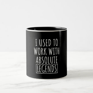 Caneca De Café Em Dois Tons I Used To Work With Absolute Legends