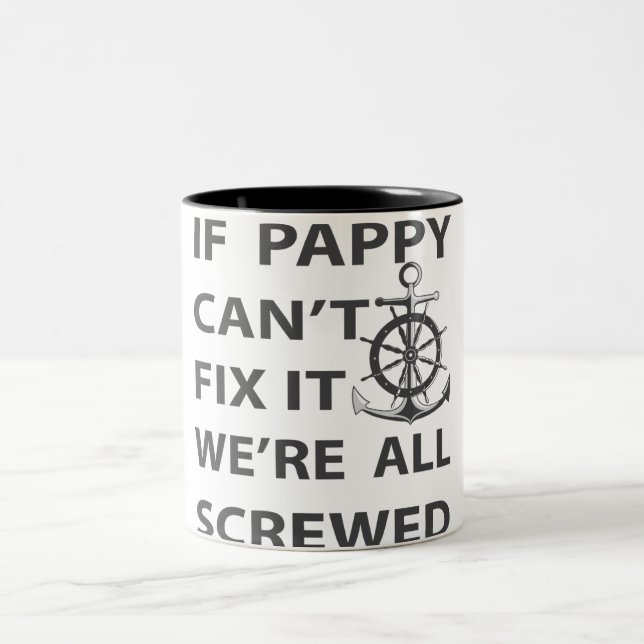 Caneca De Café Em Dois Tons if pappy can't fix it we're all screwed (Centro)