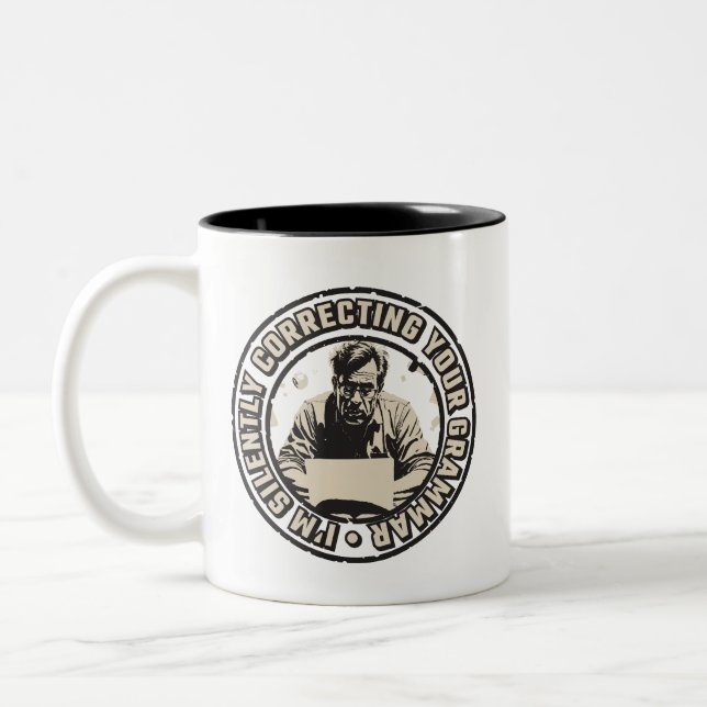 Caneca De Café Em Dois Tons I'm Silently Correcting Your Grammar (Esquerda)