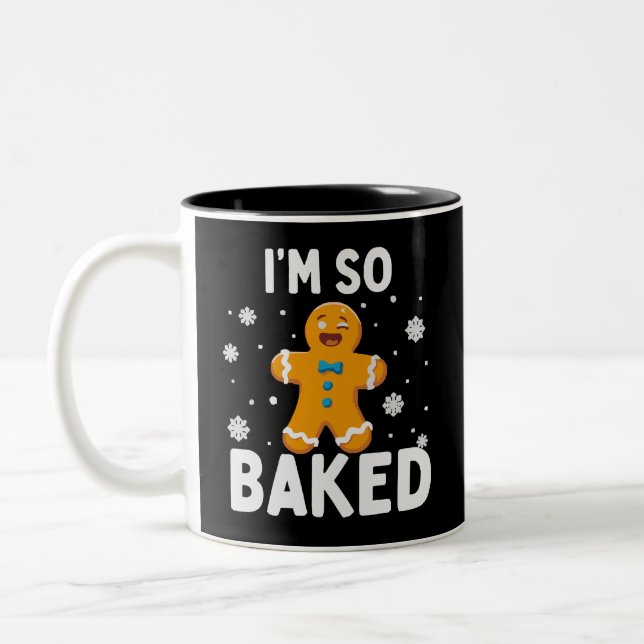Caneca De Café Em Dois Tons I'm So Baked Gingerbread Man Christmas Cookie Bake (Esquerda)