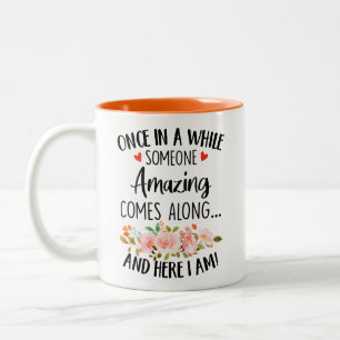 Caneca De Café Em Dois Tons Impressionante, De vez em quando alguém incrível a