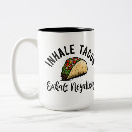 Caneca De Café Em Dois Tons Inalar Tacos Exalar Negatividade