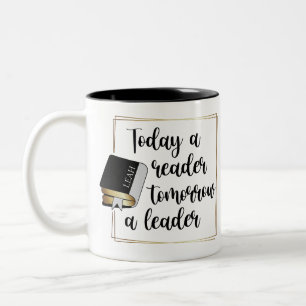 Caneca De Café Em Dois Tons Inspirador Hoje Um Leitor Amanhã Um Líder