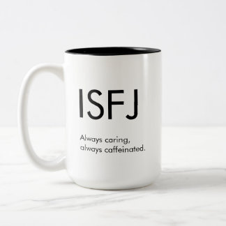 Caneca De Café Em Dois Tons ISFJ sempre cuidando de presentes de mug