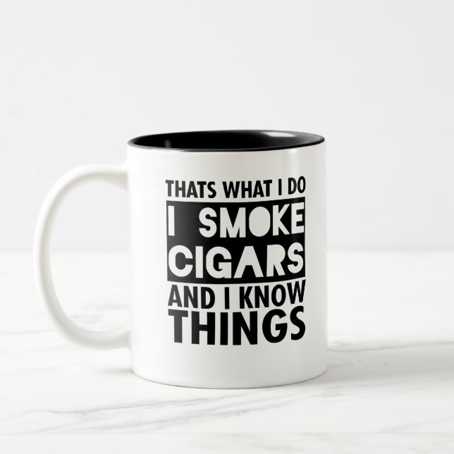 Caneca De Café Em Dois Tons Isso É O Que Eu Fumo, Eu Fumo Cigarros E Eu Sei Co (Esquerda)