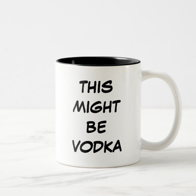 Caneca De Café Em Dois Tons Isto Pode Ser Vodka Mugs (Direita)
