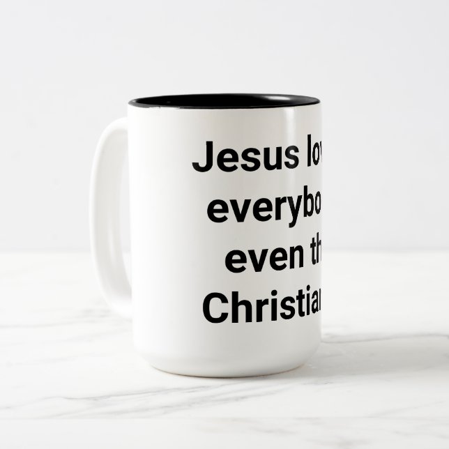 Caneca De Café Em Dois Tons Jesus até ama cristãos Hankamer Artjunkhaus (Frente Esquerda)