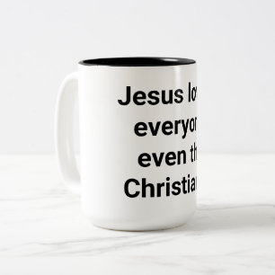 Caneca De Café Em Dois Tons Jesus até ama os cristãos Hankamer Artjunkhaus