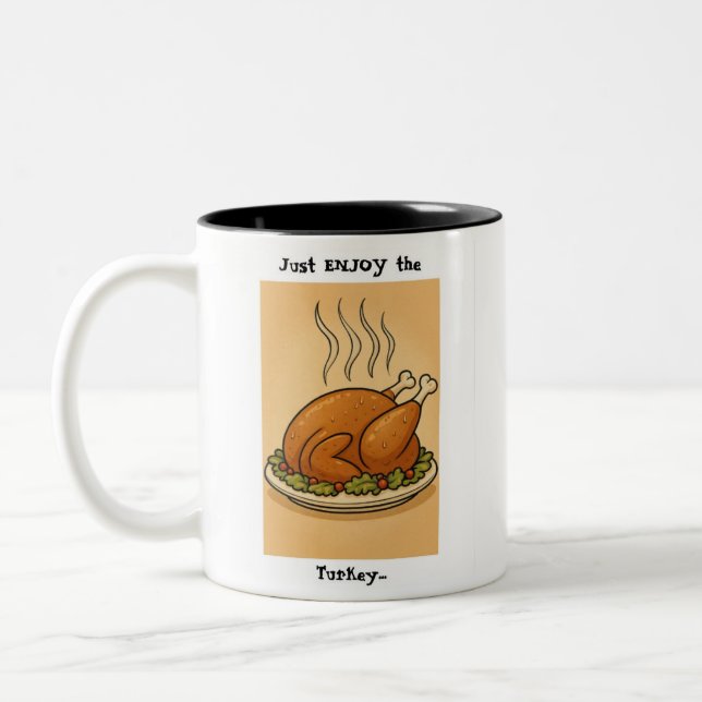 Caneca De Café Em Dois Tons Just ENJOY the Turkey (Esquerda)