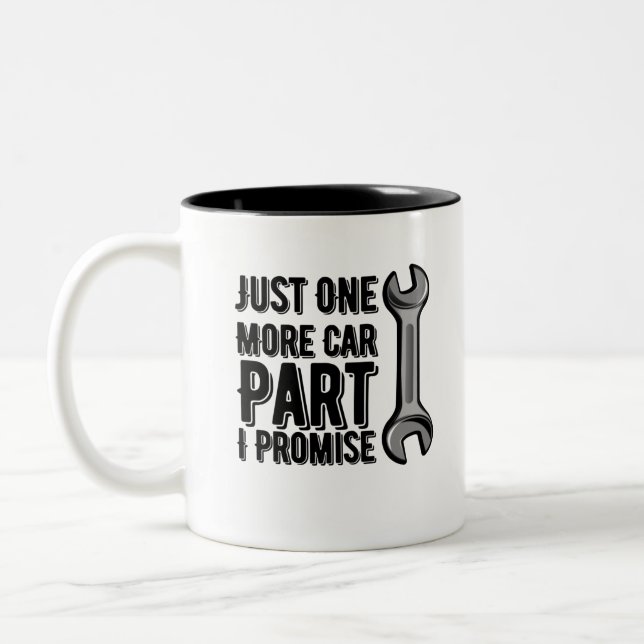 Caneca De Café Em Dois Tons Just One More Car Part I Promise (Esquerda)