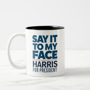 Caneca De Café Em Dois Tons Kamala Harris 2024 Diga Isso Na Minha Cara