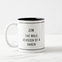 Caneca De Café Em Dois Tons Karen Engraçado Versão Masculina Personalizada