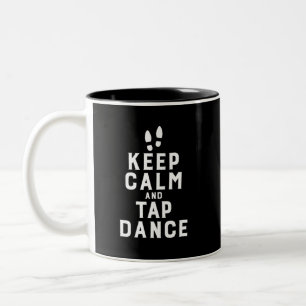 Caneca De Café Em Dois Tons Keep Calm and Tap Dance Funny Dancing Dancer