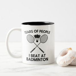 Caneca De Café Em Dois Tons Lágrimas das Pessoas que Eu Derrotei no Badminton