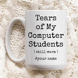 Caneca De Café Em Dois Tons Lágrimas de meus alunos de computador ainda aqueci