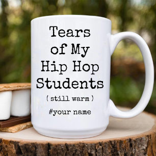 Caneca De Café Em Dois Tons Lágrimas de meus alunos de hip hop ainda aquecem