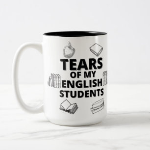 Caneca De Café Em Dois Tons Lágrimas de meus alunos de inglês para professor