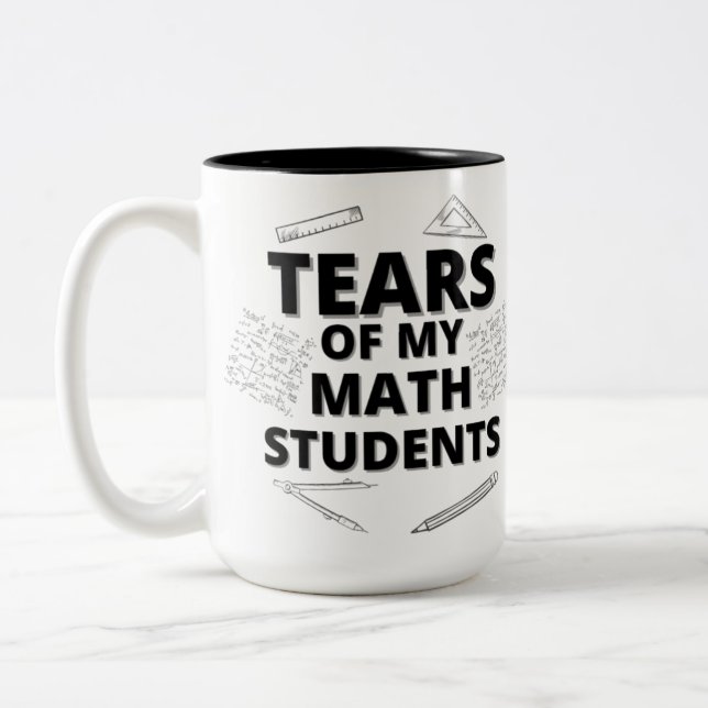 Caneca De Café Em Dois Tons Lágrimas de meus alunos de matemática para profess (Esquerda)