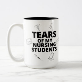 Caneca De Café Em Dois Tons Lágrimas Dos Meus Estudantes Enfermeiros Que O Pro