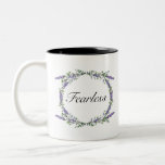 Caneca De Café Em Dois Tons Lavanda e Eucalyptus sem medo<br><div class="desc">Uma design romântica e elegante com a palavra "destemido",  enquadrada por eucalipto e lavanda pintada em aquarela.</div>