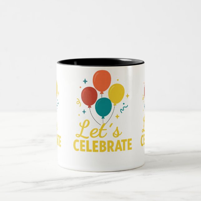 Caneca De Café Em Dois Tons Let’s Celebrate Balloons (Centro)