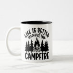 Caneca De Café Em Dois Tons Life is better around the campfire<br><div class="desc">These are fantastic gifts for your friends,  family or colleagues. They are guaranteed to make the recipient laugh on their birthday,  Christmas or even for a random little surprise.</div>